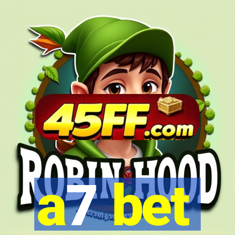 a7 bet